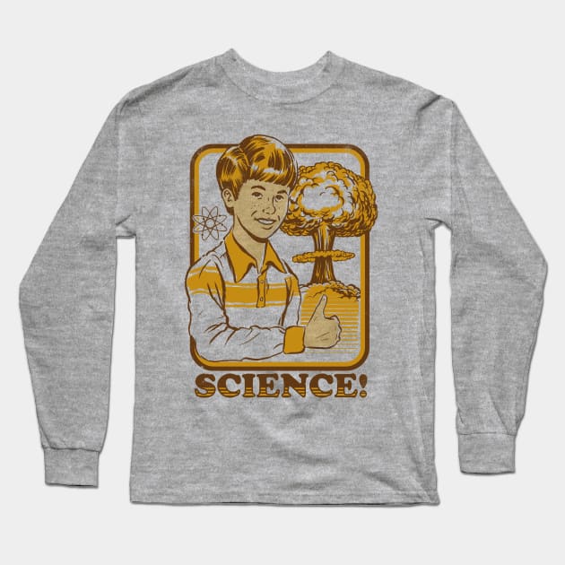 Science! Long Sleeve T-Shirt by Steven Rhodes